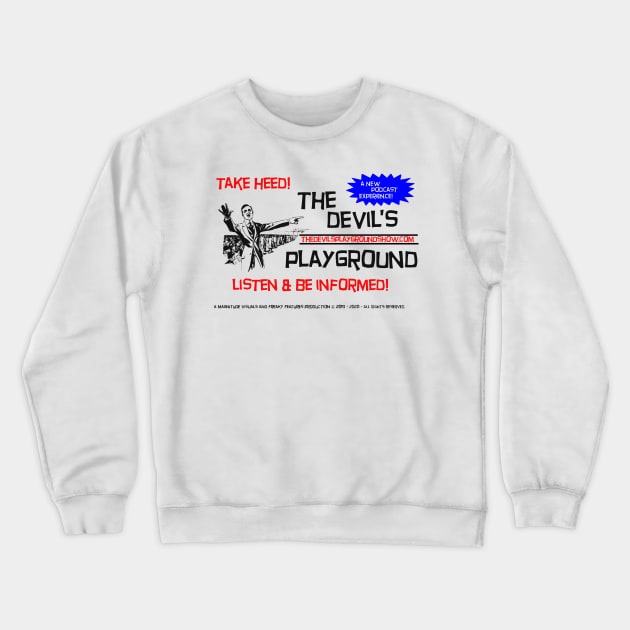 The Devil's Playground - Promo 8 Crewneck Sweatshirt by The Devil's Playground Show